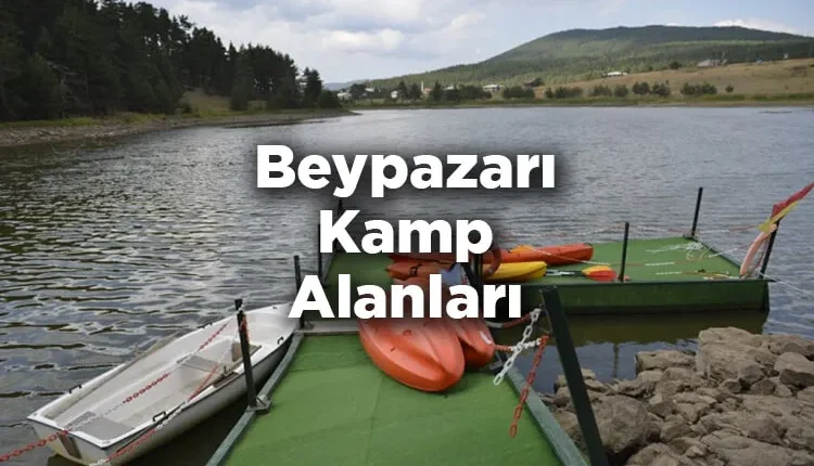 Beypazarı Kamp Alanları – Beypazarı Kamp Yapılacak Yerler
