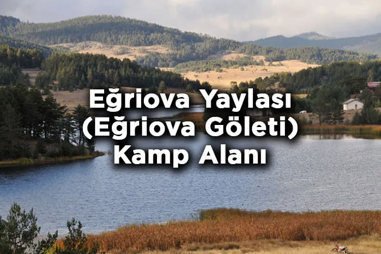 Eğriova Tabiat Parkı Kamp Alanı