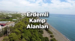 Erdemli Kamp Alanları – Erdemli Kamp Yapılacak Yerler Erdemli Kamp Alanları – Erdemli Kamp Yapılacak Yerler
