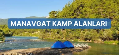 Manavgat Kamp Alanları – Manavgat Kamp Yapılacak Yerler