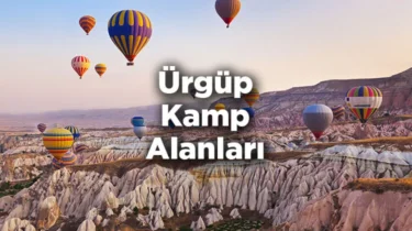 Ürgüp Kamp Alanları – Ürgüp Kamp Yapılacak Yerler