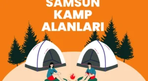 Samsun Kamp Alanları – Samsun Kamp Yapılacak Yerler