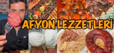Afyon’da Ne Yenir? Tadına Bakmanız Gereken 18 Meşhur Lezzet
