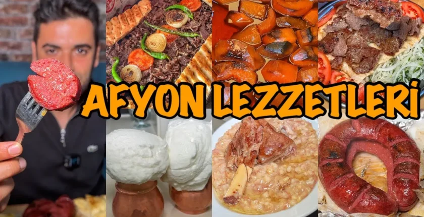 Afyon’da Ne Yenir? Tadına Bakmanız Gereken 18 Meşhur Lezzet Afyon’da Ne Yenir? Tadına Bakmanız Gereken 18 Meşhur Lezzet