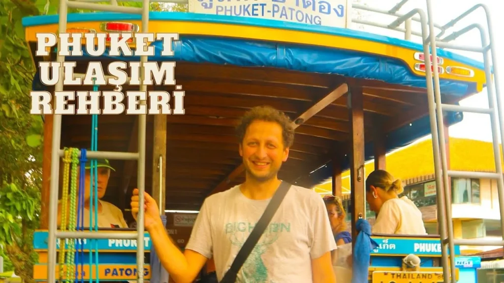 Phuket Ulaşım Rehberi